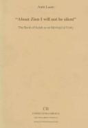 Cover for About Zion I Will Not Be Silent - The Book of Isaiah as an Ideological Unity (Coniectanea Biblica Old Testament Series)