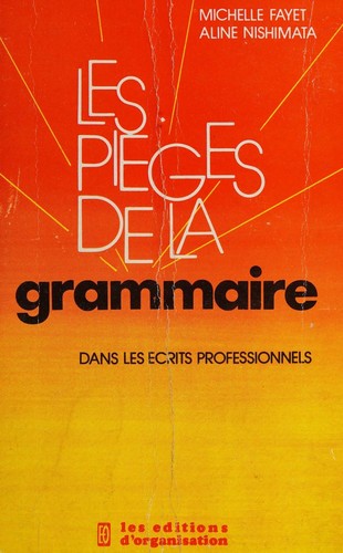 Cover for Les pièges de la grammaire dans les écrits professionnels