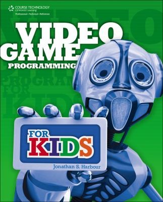 Cover for Video Game Programming For Kids