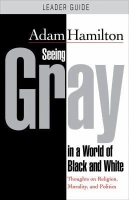 Cover for Seeing Gray in a World of Black and White
