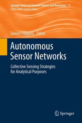 Cover for Autonomous Sensor Networks Collective Sensing Strategies For Analytical Purposes