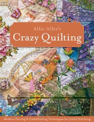 Cover for Allie Allers Crazy Quilting
