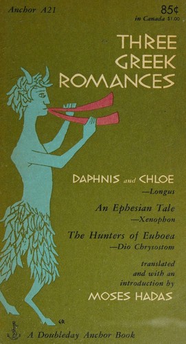 Cover for Three Greek Romances (A Doubleday Anchor book)
