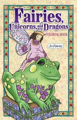 Cover for Jim Shore Fairies, Unicorns and Dragons Coloring Book