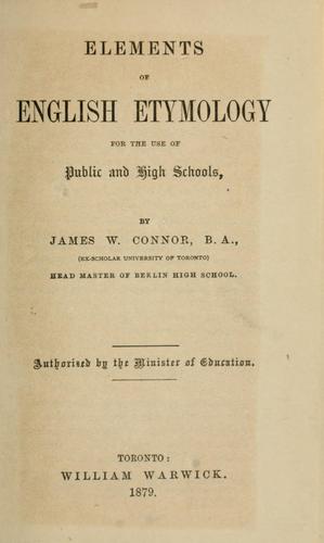 Cover for Elements of English etymology for the use of public and high schools