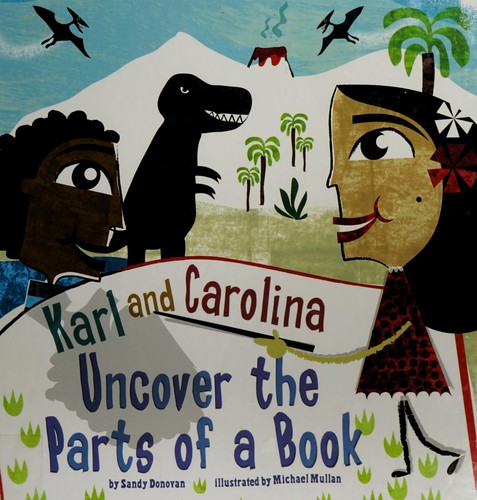 Cover for Karl and Carolina uncover the parts of a book