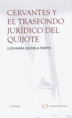 Cover for Cervantes y el trasfondo jurídico del Quijote