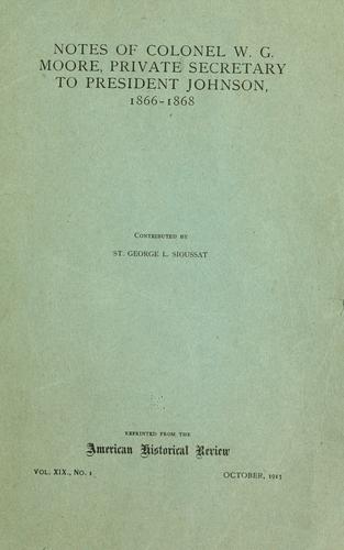 Cover for Notes of Colonel W. G. Moore, private secretary to President Johnson, 1866-1868