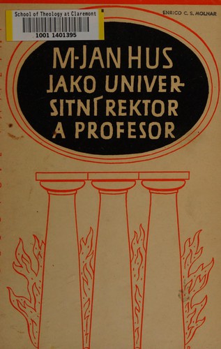 Cover for M. Jan Hus jako universitní rektor a profesor