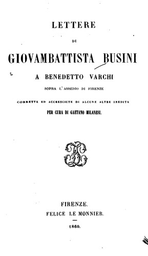 Cover for Lettere di Giovambattista Busini a Benedetto Varchi sopra l'assedio di Firenze cor. ed ...