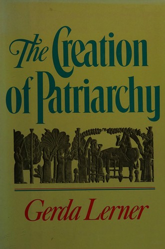 Cover for The creation of patriarchy