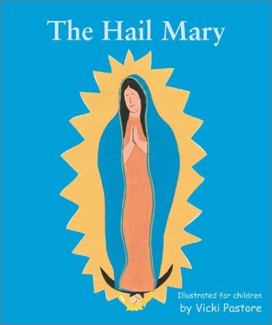 Cover for The Hail Mary/the Lord's Prayer