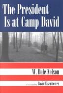 Cover for The President Is at Camp David