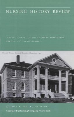 Cover for Nursing History Review 2001 Vol 9 Official Journal Of The American Association For The History Of Nursing