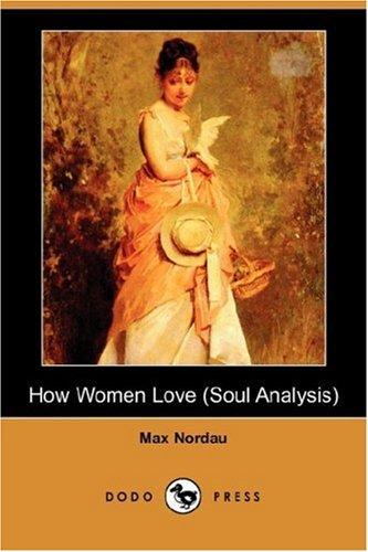 Cover for How Women Love (Soul Analysis) (Dodo Press)