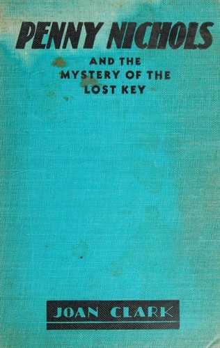 Cover for Penny Nichols and the Mystery of the Lost Key
