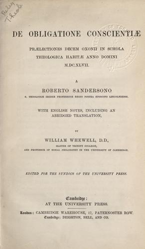 Cover for De obligatione conscientiae praelectiones decem Oxonii in schola theologica habitae Anno Domini M.DC.XLVII.