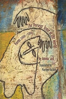 Cover for The Present Tense Of The World Poems 20002009