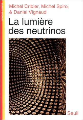 Cover for La lumière des neutrinos