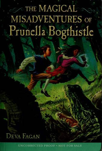 Cover for The magical misadventures of Prunella Bogthistle