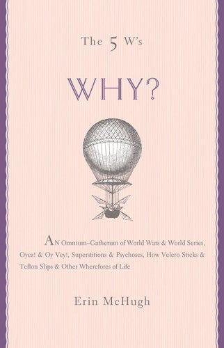 Cover for The 5 W's: Why?