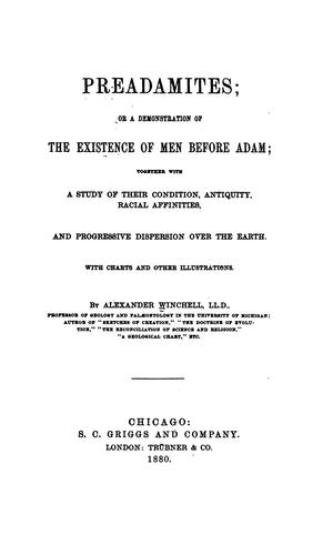 Cover for Preadamites: Together with a Study of Their Condition, Antiquity, Racial Affinities, and ...