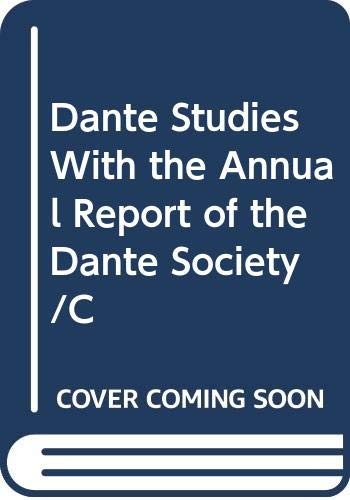 Cover for Dante Studies With the Annual Report of the Dante Society/C