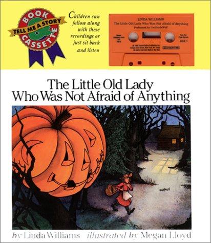 Cover for The Little Old Lady Who Was Not Afraid of Anything
