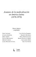 Cover for Avatares de la medicalización en América latina (1870-1970)