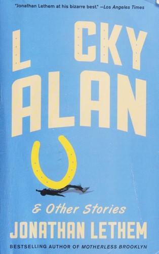 Cover for Lucky Alan: and Other Stories (Vintage Contemporaries)