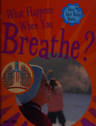 Cover for What happens when you breathe?