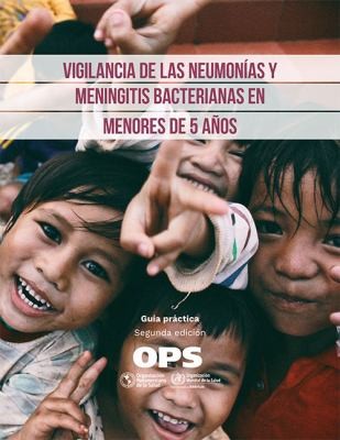 Cover for Vigilancia de Las Neumonías y Meningitis Bacterianas en Menores de 5 Años