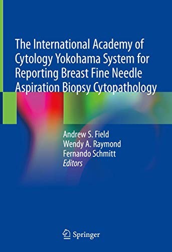 Cover for The International Academy of Cytology Yokohama System for Reporting Breast Fine Needle Aspiration Biopsy Cytopathology