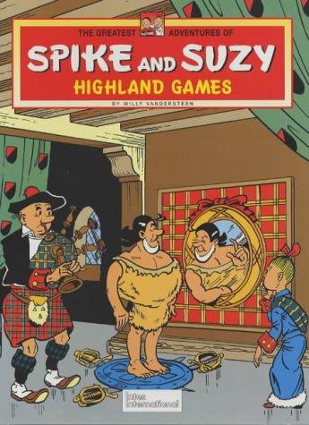 Cover for Highland Games (Greatest Adventures of Spike & Suzy)