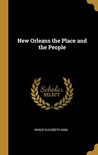 Cover for New Orleans the Place and the People