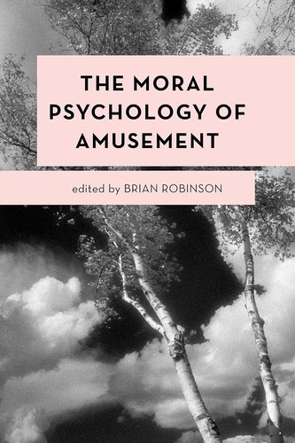 Cover for Moral Psychology of Amusement