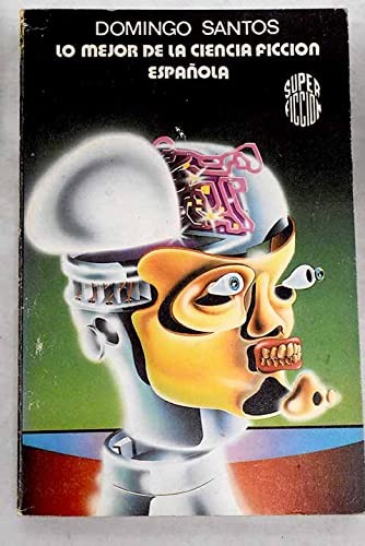 Cover for Lo Mejor de la ciencia ficción española