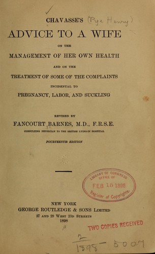 Cover for Chavasse's Advice to a wife on the management of her own health and on the treatment of some of the complaints incidental to pregnancy, labor, and suckling