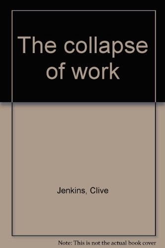 Cover for The collapse of work
