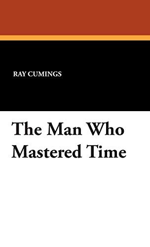Cover for The Man Who Mastered Time