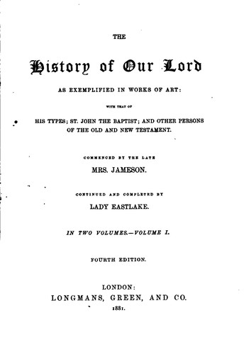 Cover for The History of Our Lord as Exemplified in Works of Art: With that of His ...
