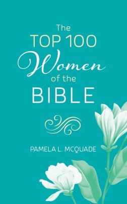 Cover for The Top 100 Women of the Bible
