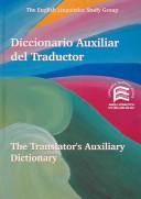 Cover for Diccionario Auxiliar Del Traductor/ the Translator's Auxiliary Dictionary (Specialized Dictionaries)