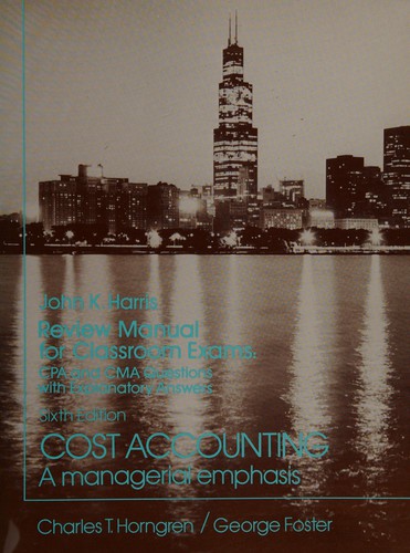 Cover for Review Manual for Classroom Exams: Cpa and Cma Questions With Explanatory Answers 
