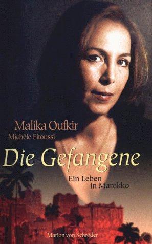 Cover for Die Gefangene. Ein Leben in Marokko.