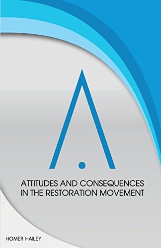Cover for Attitudes and Consequences in the Restoration Movement