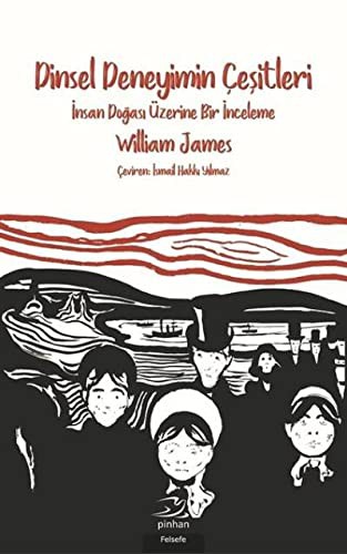 Cover for Dinsel Deneyimin Cesitleri; Insan Dogasi Üzerine Bir Inceleme