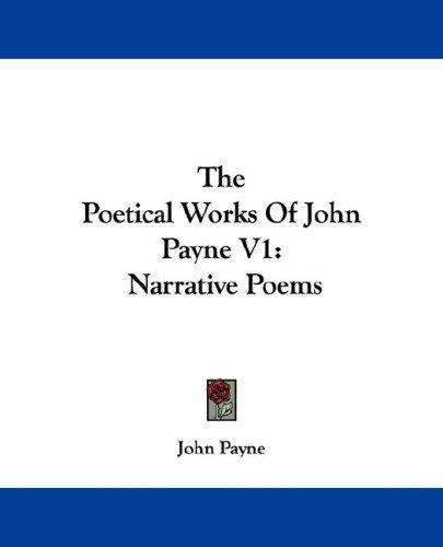 Cover for The Poetical Works Of John Payne V1