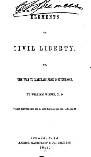 Cover for Elements of Civil Liberty, Or, The Way to Maintain Free Institutions.
