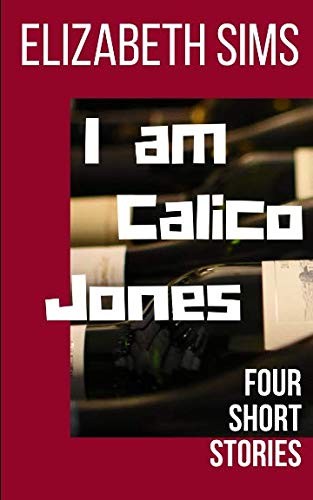 Cover for I am Calico Jones